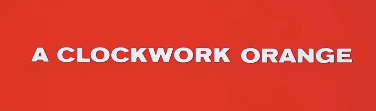 A Clockwork Orange