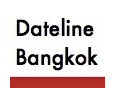 Dateline Bangkok