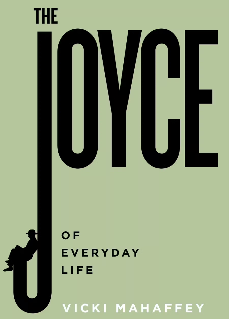 The Joyce of Everyday Life