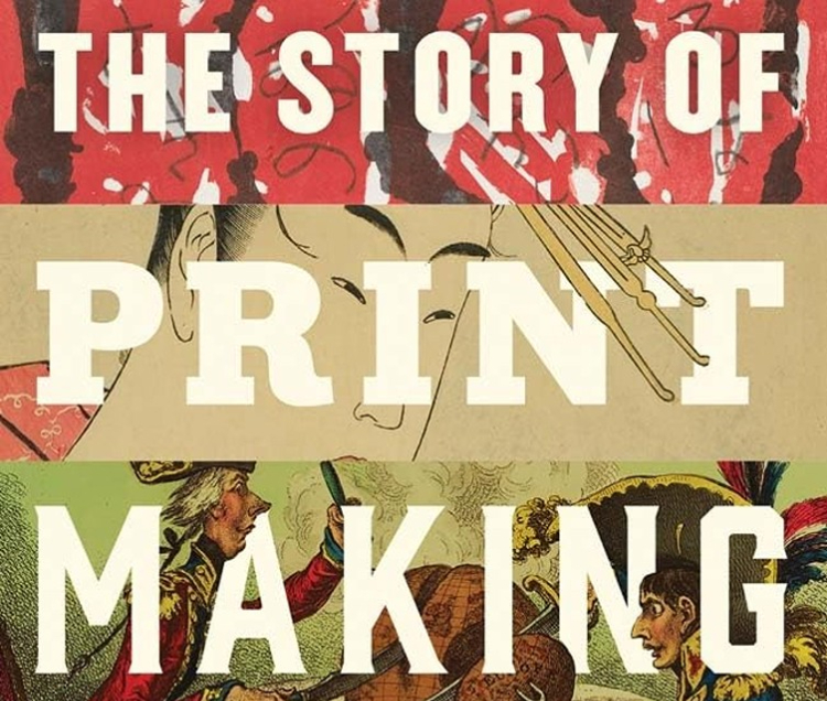 The Story of Printmaking